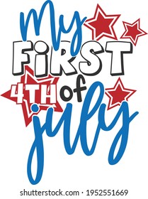 My First 4th Of July - 4th of July design