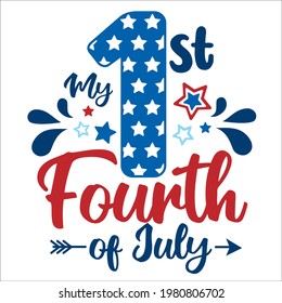 My First 4th of July lettering design illustration. Happy Independence Day number with stars. Good for baby body, invitation, party, T shirt print, advertising, poster