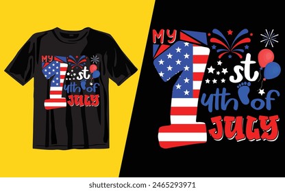 My first 4th of july
  T-shirt design.