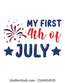 My First 4th of July 4th of July Unisex T shirt Design