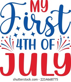 My first 4th of July vector file, Baby svg design svg