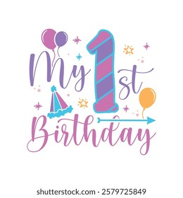 My first birthday saying design