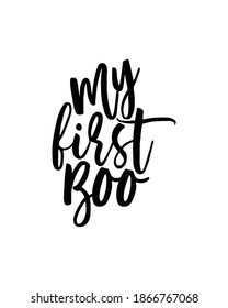 My first Boo. Hand drawn typography poster design. Premium Vector.