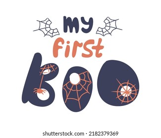 My first Boo hand drawn lettering quote. 1st baby Halloween party. Cute calligraphy for print, banner, greeting card, textile, t-shirt, holiday decoration. Vector design