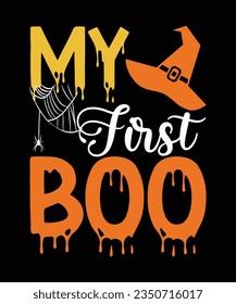 My First Boo Happy Halloween shirt print template, Halloween witch boo horror scary