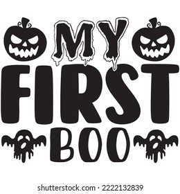 My First Boo T-shirt Design Vector File.