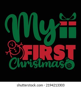 My First Christmas Best Holiday Season, Christmas For First Love, New Year Design