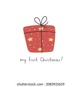 My first Christmas. Cartoon present, hand drawing lettering. holiday theme. Colorful vector illustration, flat style. Baby design for greeting cards, print, poster