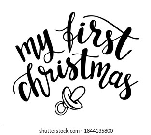 My first Christmas hand lettering vector winter holidays season quotes for baby clothes and phrases for cards, banners, posters, pillow case and kids clothes design. 