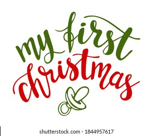 My first Christmas hand lettering vector winter holidays season quotes for baby clothes and phrases for cards, banners, posters, pillow case and kids clothes design. 