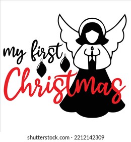 My first Christmas Merry Christmas shirt print template, funny Xmas shirt design, Santa Claus funny quotes typography design