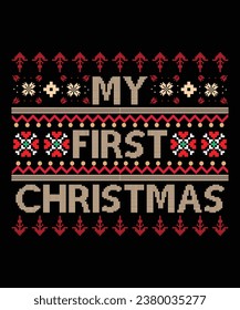 My first Christmas Merry Christmas shirt print template, funny Xmas shirt design, Santa Claus funny quotes typography design