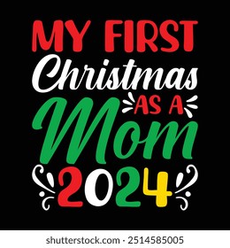 My First Christmas AS A Mom 2024 Shirt