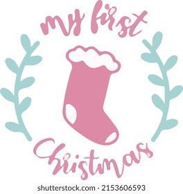  my first christmas quote flat vector