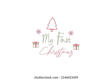 My First Christmas Quotes. Creative Vector Typography Concept