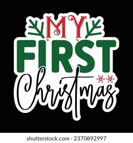 My First Christmas, Christmas Sticker Design Vector file