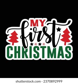 My First Christmas, Christmas Sticker Design Vector file