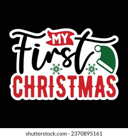 My First Christmas, Christmas Sticker Design Vector file
