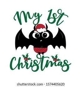 My first Christmas- text and cute baby Santa bat. Good for greeting card and  t-shirt print, flyer, poster design, mug.