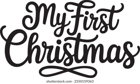 'My first Christmas' typography vector art