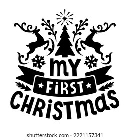 My First Christmas vector phrase. Holiday handwritten quote. Text for baby greeting card, invitation, banner, poster, print t shirt. Isolated on white background.