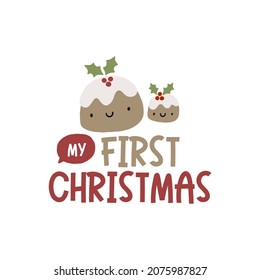 My first Christmas - vector print for newborn baby. Cute Character and hand drawn lettering. Happy holidays!
