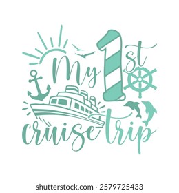 My first Cruise trip saying design