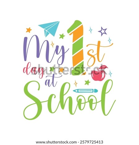 My first day at School saying design