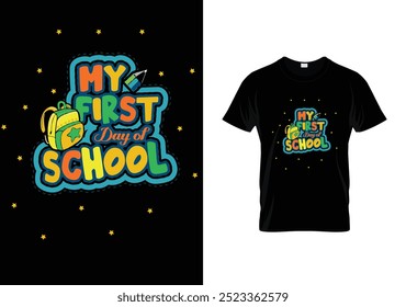  My first day of school t-shirt