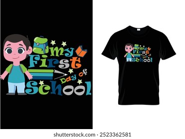  My first day of school t-shirt