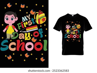  My first day of school t-shirt