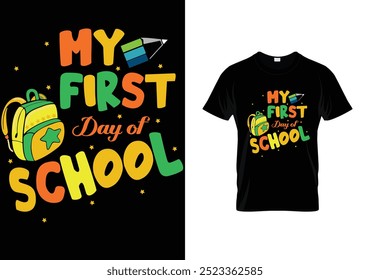  My first day of school t-shirt