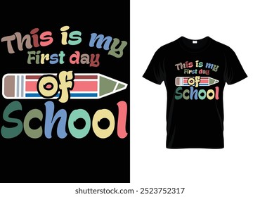  My First day of school t-shirt