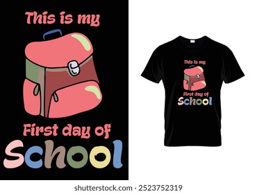  My First day of school t-shirt