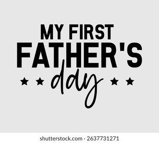 My First Father’s Day, Thank you, Love you, For my dear daddy lettering quotes, decorative phrases. EPS vector illustration for prints, cutting designs
