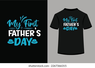 My First Father’s day.This is an editable eps vector file.