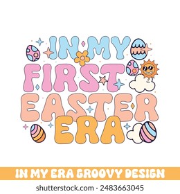 In my first easter bunny era groovy retro, Easter Sunday bunny eggs groovy design