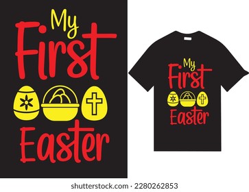 My First Easter  Day T shirt Design for Easter day