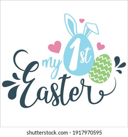 My first Easter modern vector calligraphy. Hand drawn Easter quote for baby with bunny ears. Vector illustration greeting card templates