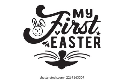 My first easter svg, easter svg, bunny bundle, happy easter bunny svg, easter t shirt, Bunny face, T-SHIRT PNG, vector, spring svg, Egg for Kids, Cut File Cricut, Printable Vector Illustration