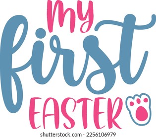 My First Easter Svg Design Easter Lover
