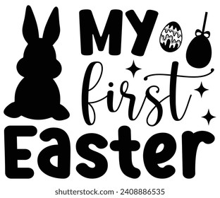 My First Easter Svg,Happy Easter Svg,Png,Bunny Svg,Retro Easter Svg,Easter Quotes,Spring Svg,Easter Shirt Svg,Easter Gift Svg,Funny Easter Svg,Bunny Day, Egg for Kids,Cut Files,Cricut, svg
