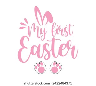 My First Easter Typography Lettering T-shirt Design, Bunny Shirt, Easter Typography T-shirt, Easter Hunting Squad, Design For Kids, Cut File For Cricut And Silhouette