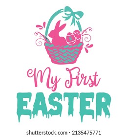 My first easter is a vector art for easter birthday