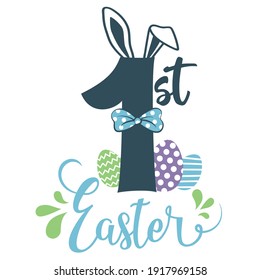 My first Easter vector design. Number with bunny ears. Hand drawn Easter quote for baby boy. Vector illustration greeting card templates