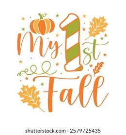 My first Fall Autumn saying design