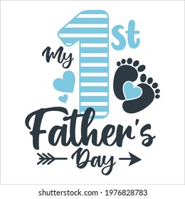 My first Father's Day Boy vector design with number. Blue strips design. Fathers Day quote typography with baby foots. Good for t-shirt Design, cards, invitation