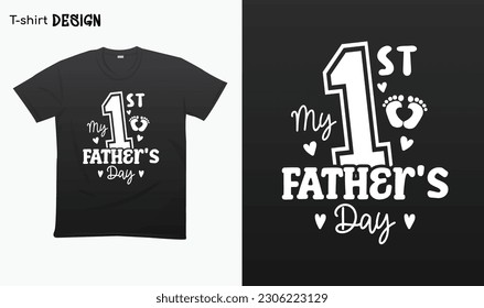 "My First fathers Day" Fathers Day Gifts, Gift For Fathers, Typography lettering quote design. Typography funny phrase. For stickers, t-shirts,mugs, etc. Eps 10