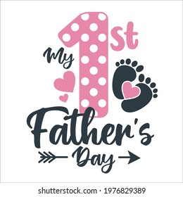 My first Father's Day Girl vector design with number. Pink drops design. Fathers Day quote typography with baby foots. Good for t-shirt Design, cards, invitation