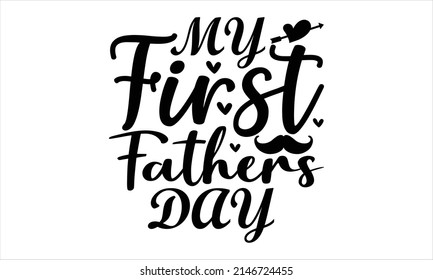 My First Fathers Day Printable Vector Stock Vector (Royalty Free ...